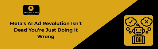 Metas-AI-Ad-Revolution-Isnt-Dead-Youre-Just-Doing-It-Wrong