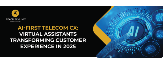 AI-First Telecom CX in 2025: How Virtual Assistants Are Redefining Customer Experience