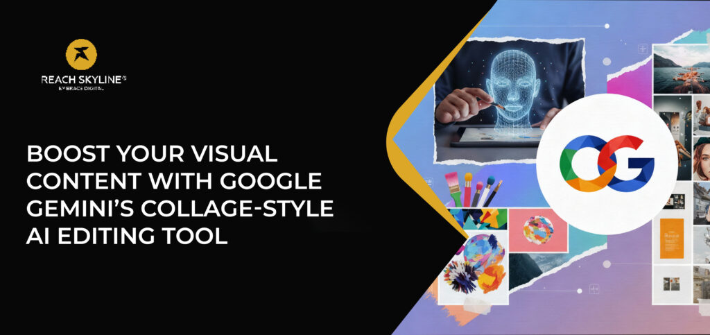 Boost Your Visual Content with Google Gemini’s Collage-Style AI Editing Tool
