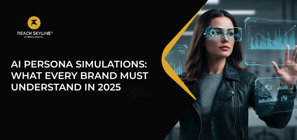AI Persona Simulations: What Every Brand Must Understand in 2025