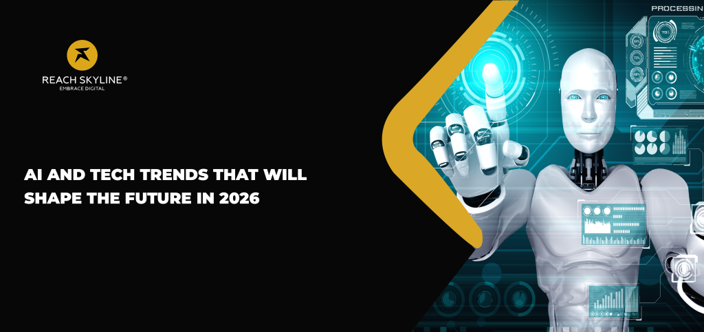 AI and Tech Trends That Will Shape the Future in 2026