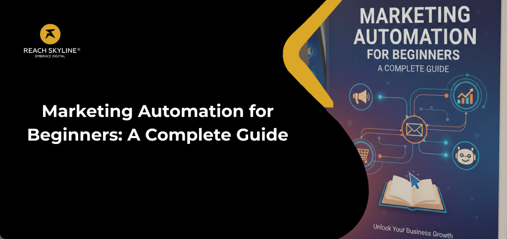 Marketing Automation for Beginners: A Complete Guide