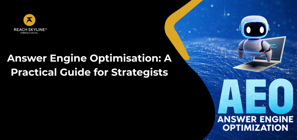 Answer Engine Optimisation: A Practical Guide for Strategists