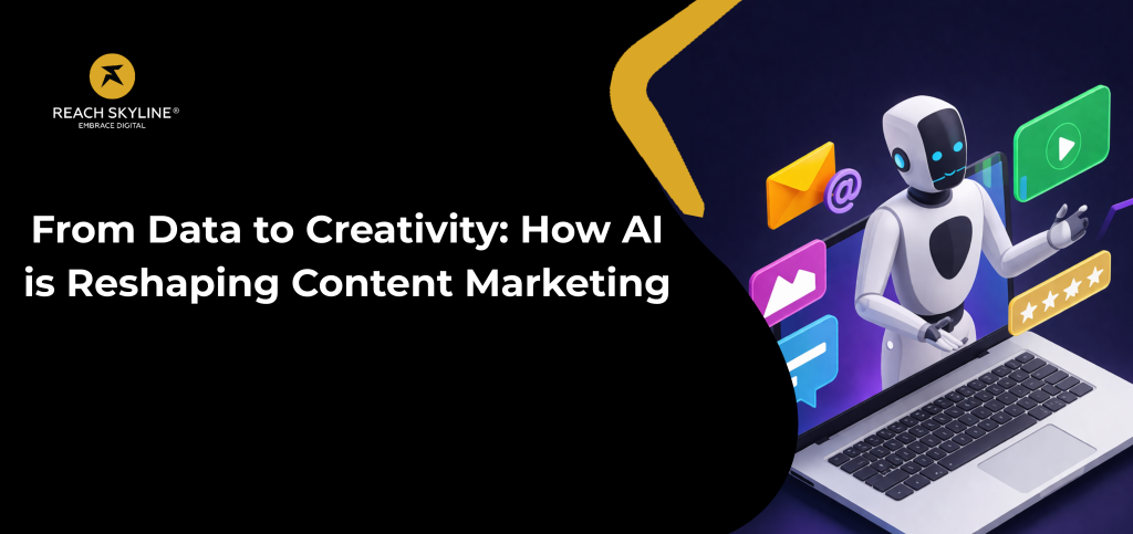 From Data to Creativity: How AI is Reshaping Content Marketing